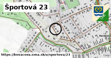 Športová 23, Kováčová