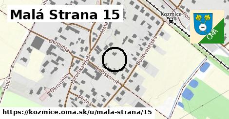 Malá Strana 15, Kozmice