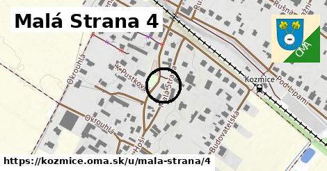 Malá Strana 4, Kozmice