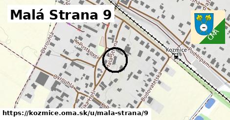 Malá Strana 9, Kozmice