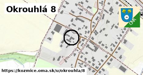 Okrouhlá 8, Kozmice