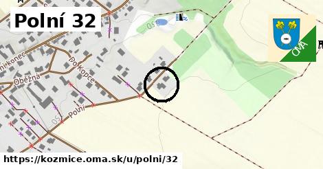 Polní 32, Kozmice