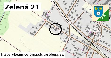 Zelená 21, Kozmice