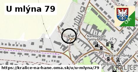 U mlýna 79, Kralice na Hané