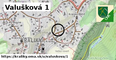 Valušková 1, Králiky