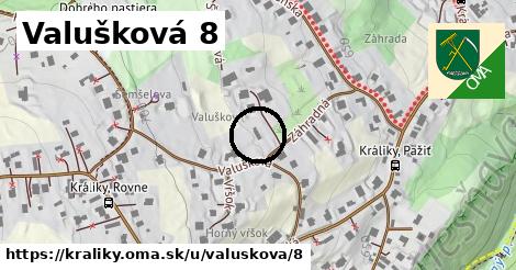 Valušková 8, Králiky