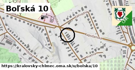 Boľská 10, Kráľovský Chlmec