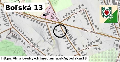 Boľská 13, Kráľovský Chlmec