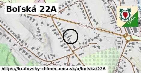 Boľská 22A, Kráľovský Chlmec