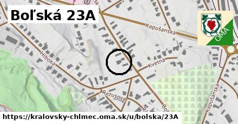 Boľská 23A, Kráľovský Chlmec