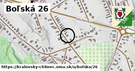 Boľská 26, Kráľovský Chlmec