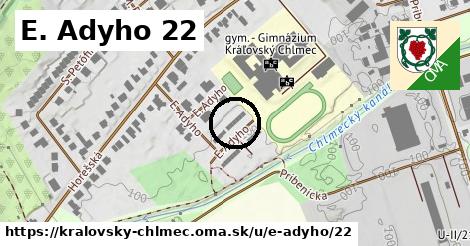 E. Adyho 22, Kráľovský Chlmec