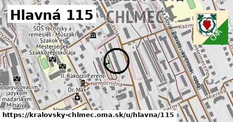 Hlavná 115, Kráľovský Chlmec