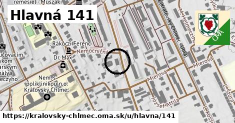 Hlavná 141, Kráľovský Chlmec