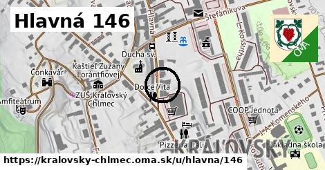 Hlavná 146, Kráľovský Chlmec