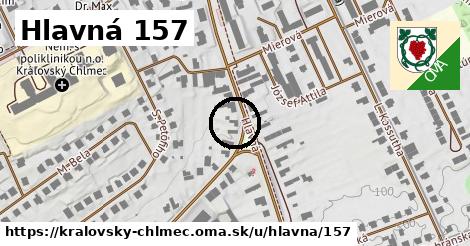 Hlavná 157, Kráľovský Chlmec