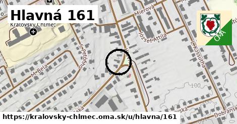 Hlavná 161, Kráľovský Chlmec