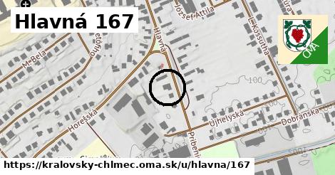 Hlavná 167, Kráľovský Chlmec