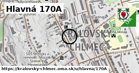 Hlavná 170A, Kráľovský Chlmec