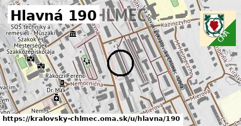 Hlavná 190, Kráľovský Chlmec