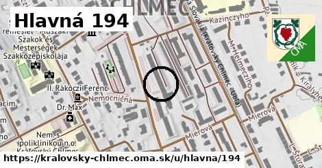 Hlavná 194, Kráľovský Chlmec