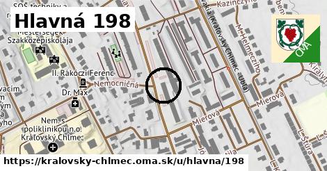 Hlavná 198, Kráľovský Chlmec