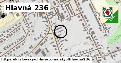 Hlavná 236, Kráľovský Chlmec