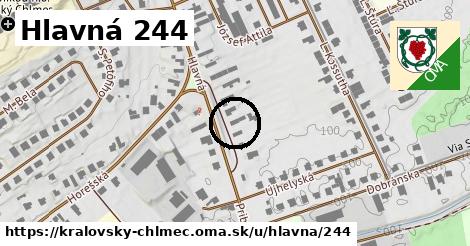 Hlavná 244, Kráľovský Chlmec