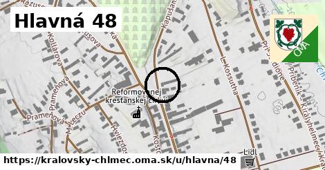 Hlavná 48, Kráľovský Chlmec