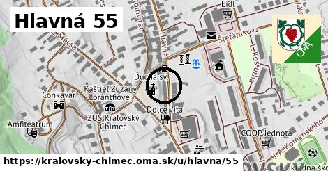 Hlavná 55, Kráľovský Chlmec