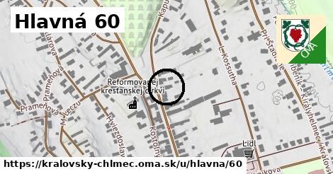 Hlavná 60, Kráľovský Chlmec