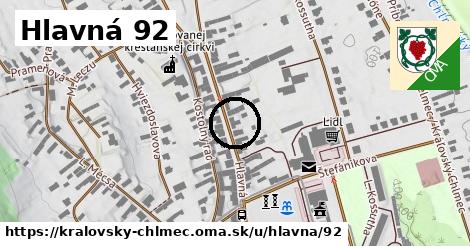 Hlavná 92, Kráľovský Chlmec