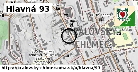 Hlavná 93, Kráľovský Chlmec