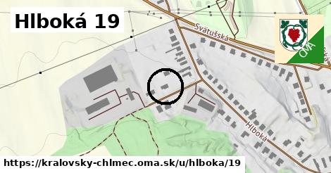 Hlboká 19, Kráľovský Chlmec