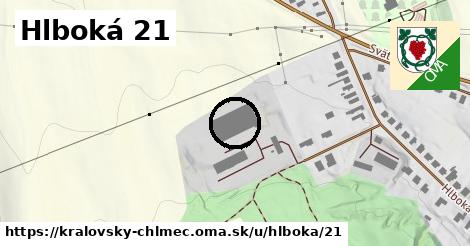 Hlboká 21, Kráľovský Chlmec