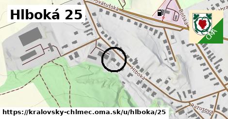 Hlboká 25, Kráľovský Chlmec