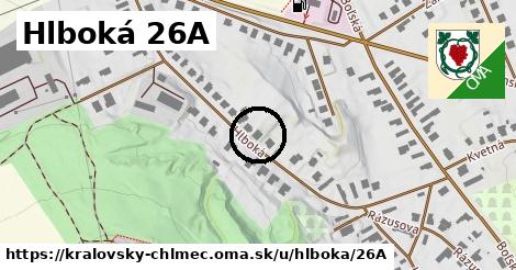 Hlboká 26A, Kráľovský Chlmec