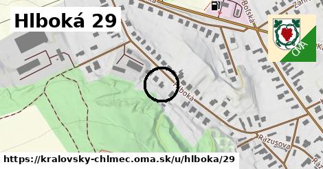 Hlboká 29, Kráľovský Chlmec