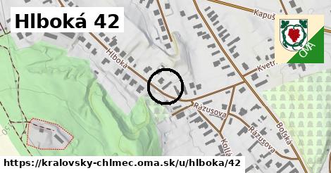 Hlboká 42, Kráľovský Chlmec