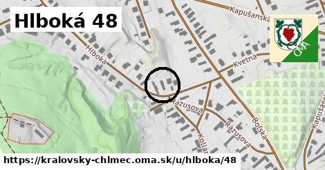 Hlboká 48, Kráľovský Chlmec