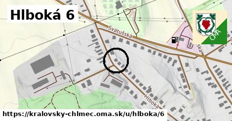 Hlboká 6, Kráľovský Chlmec