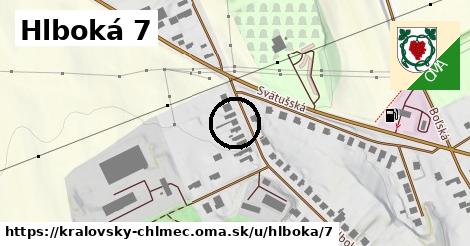 Hlboká 7, Kráľovský Chlmec