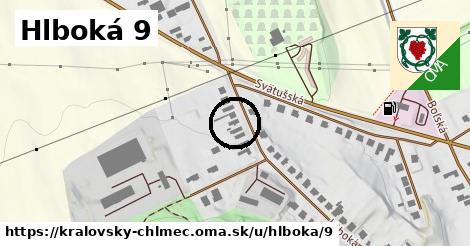 Hlboká 9, Kráľovský Chlmec