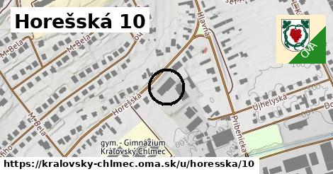 Horešská 10, Kráľovský Chlmec