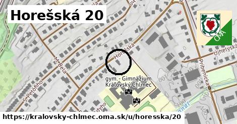 Horešská 20, Kráľovský Chlmec