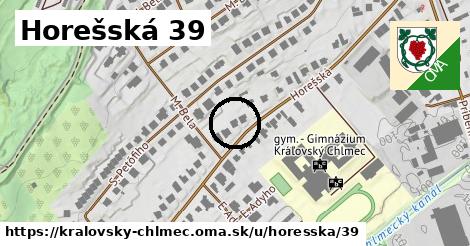 Horešská 39, Kráľovský Chlmec