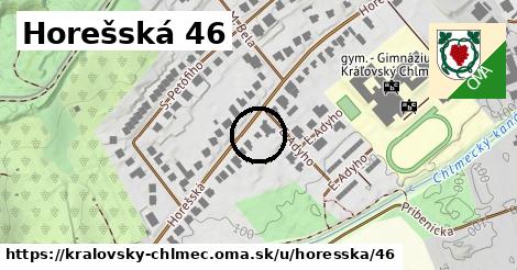 Horešská 46, Kráľovský Chlmec