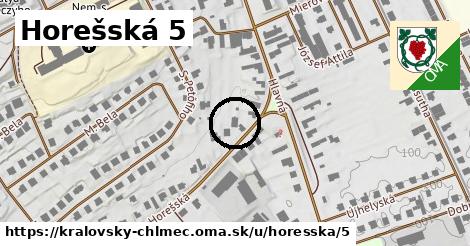 Horešská 5, Kráľovský Chlmec