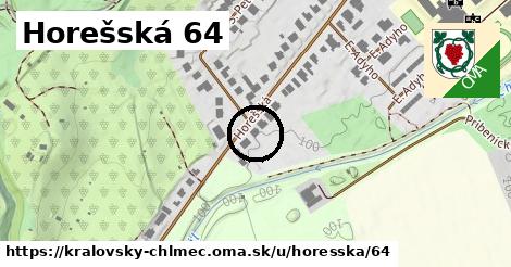 Horešská 64, Kráľovský Chlmec