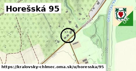 Horešská 95, Kráľovský Chlmec